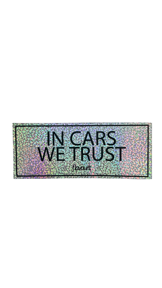Sticker In Cars We Trust